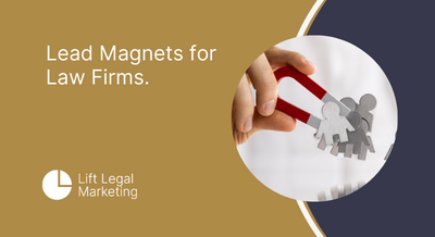 Lead Magnets for Law Firms